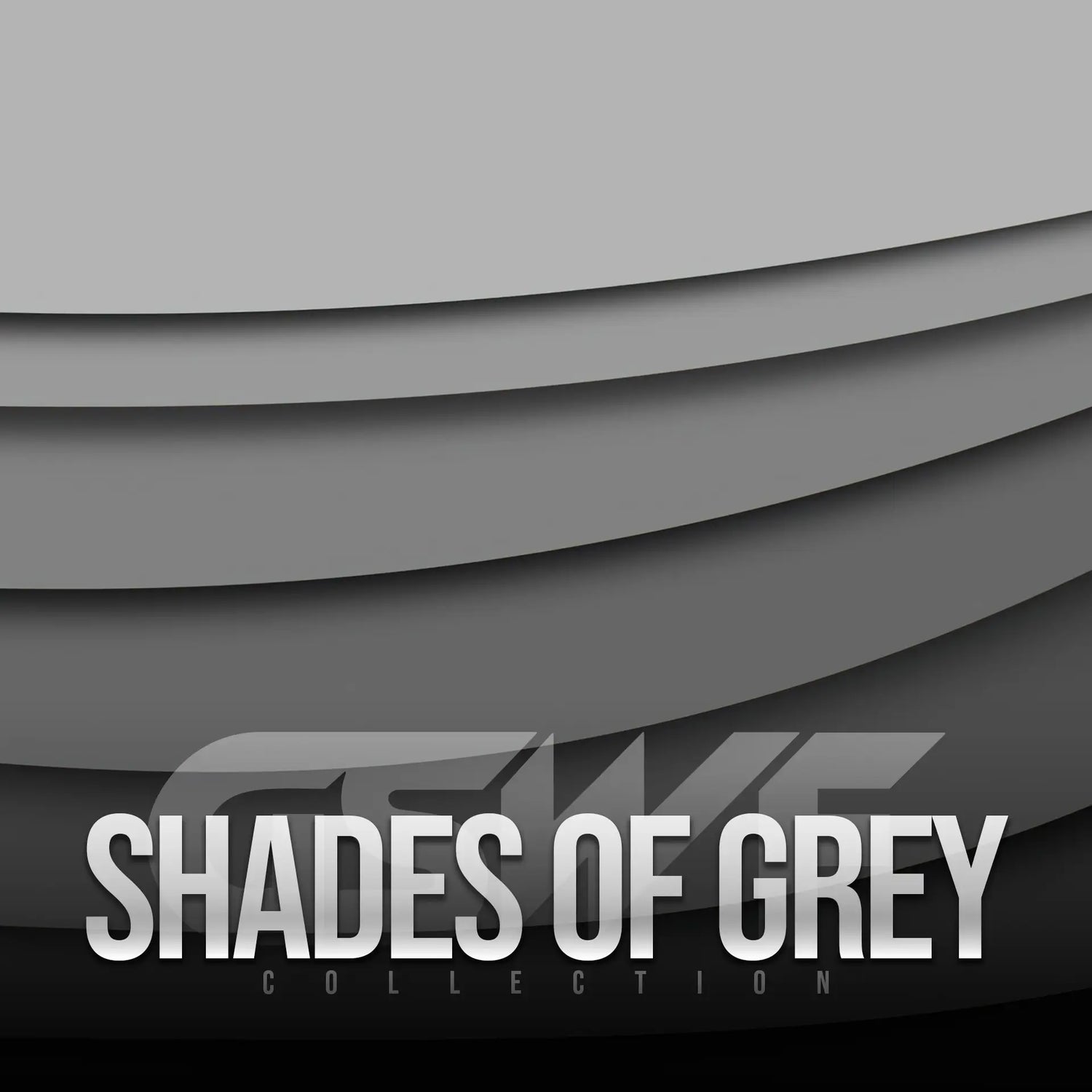 SHADES OF GREY